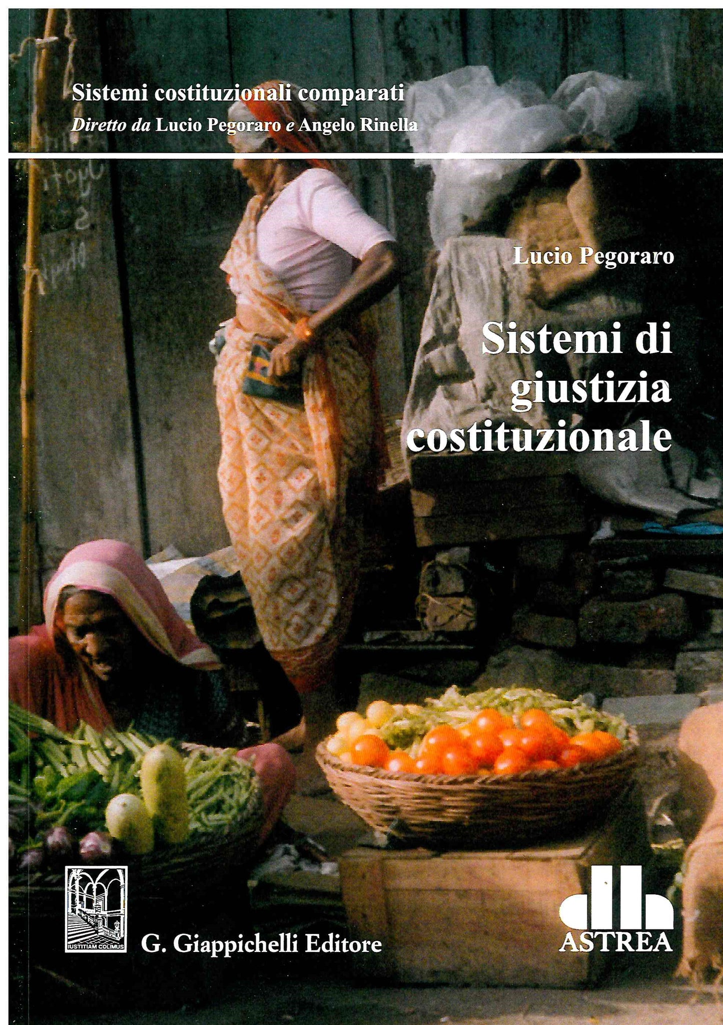 Sistemi giustizia costituzionale - Pegoraro