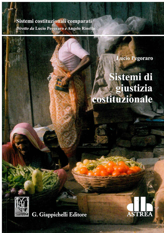 Sistemi giustizia costituzionale - Pegoraro