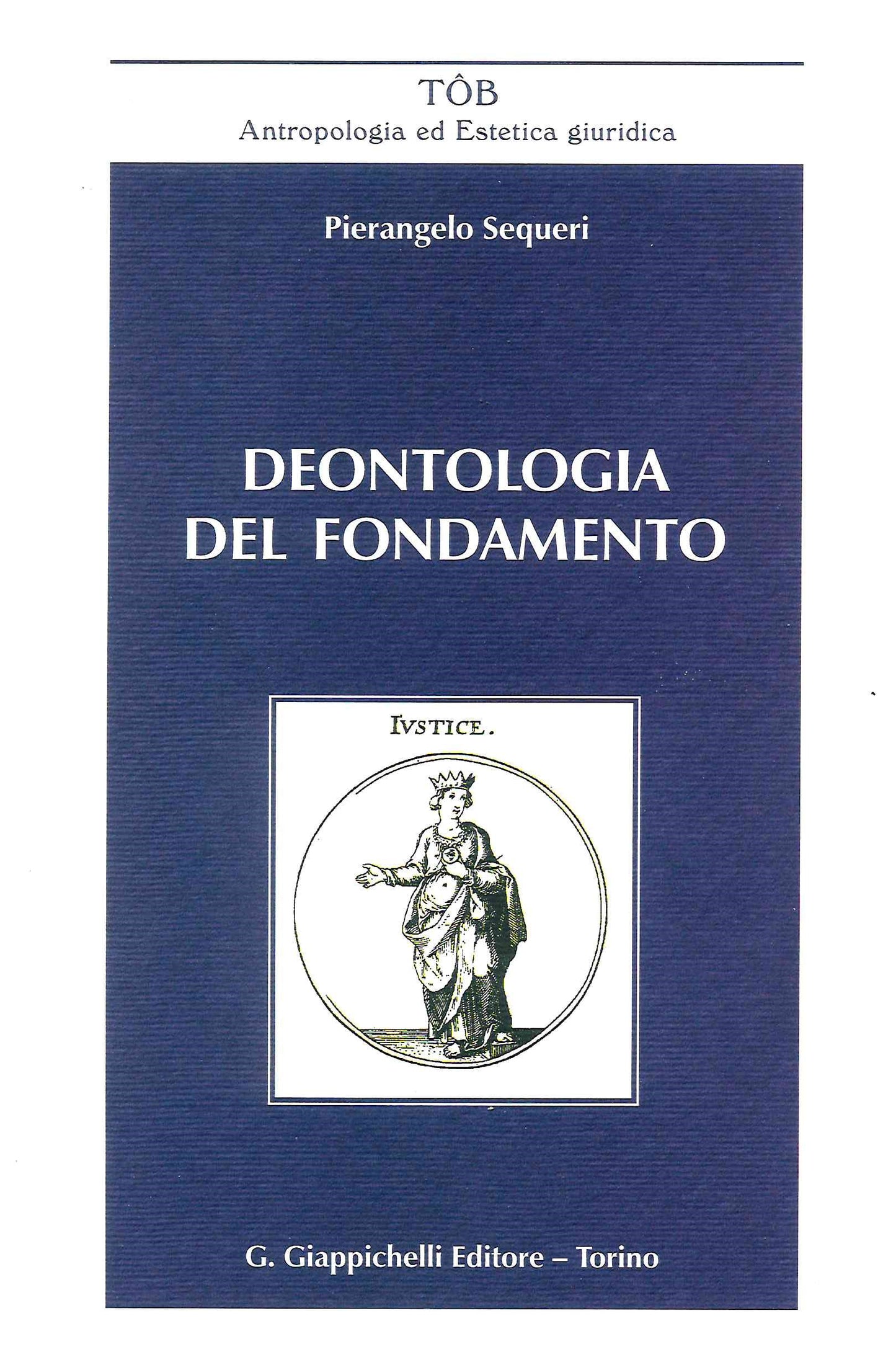 Deontologia del fondamento - Sequeri