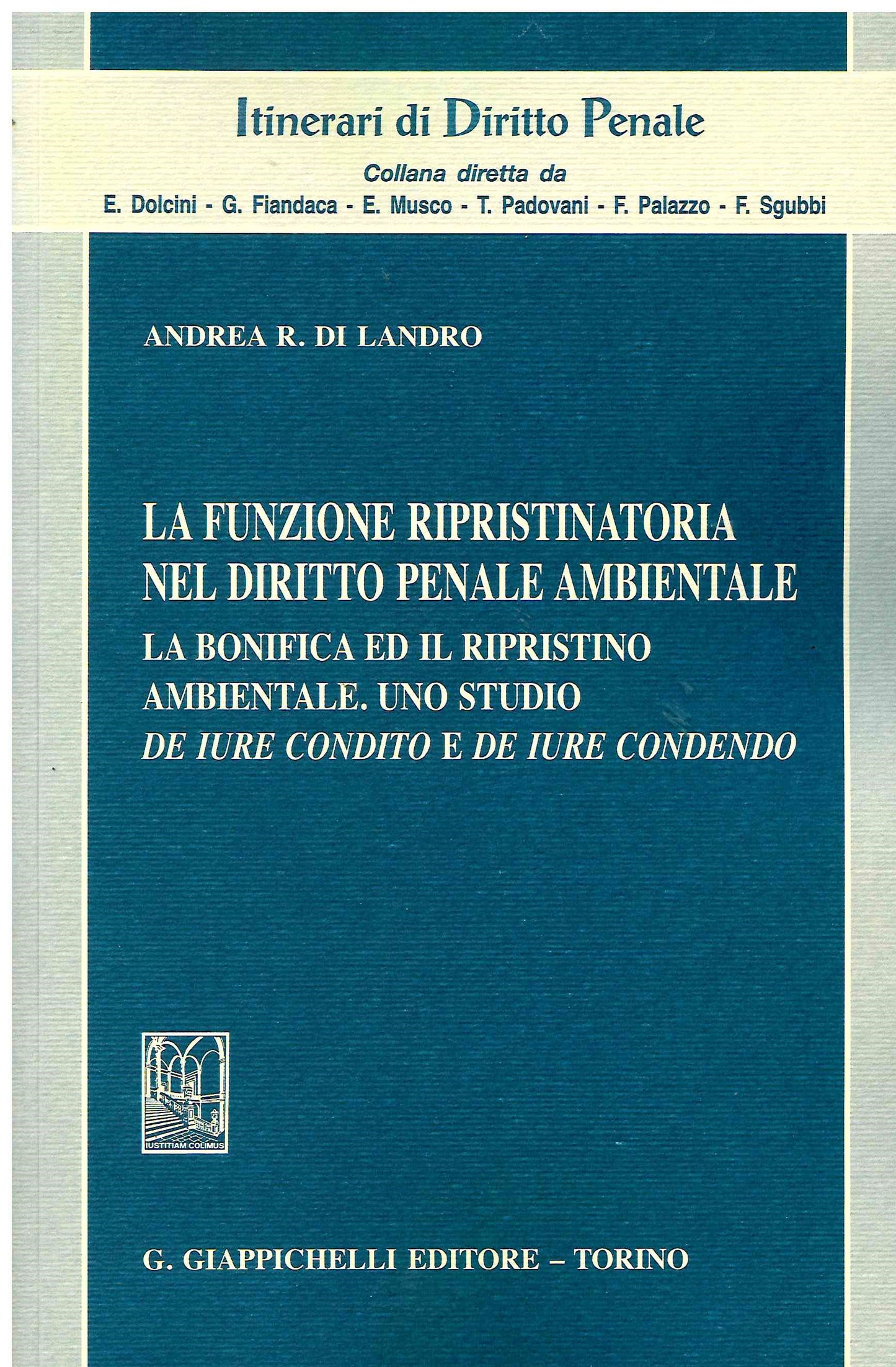 Funzione ripristinatoria dir.penale amb. - Di Landro