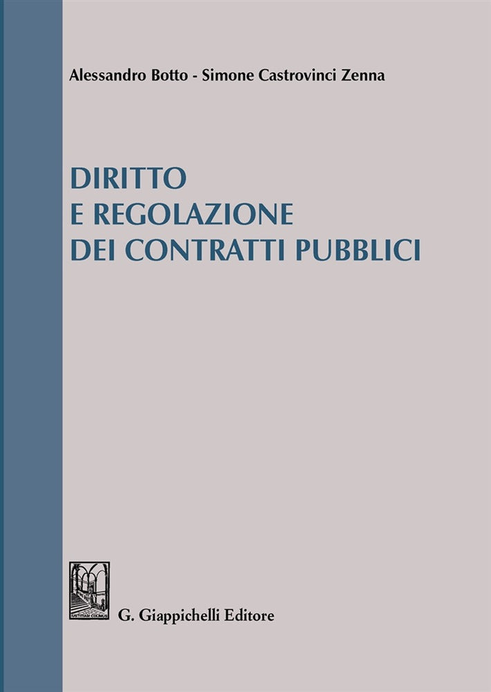 Diritto e regolazione contratti pubblici - Botto