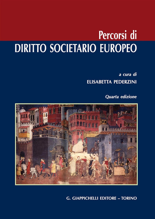Percorsi diritto societario europeo 4ed. - Pederzini