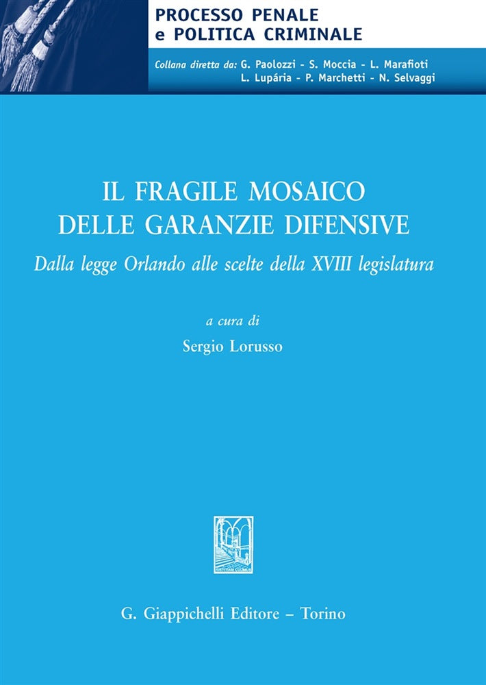 Fragile mosaico garanzie difensive - Lorusso