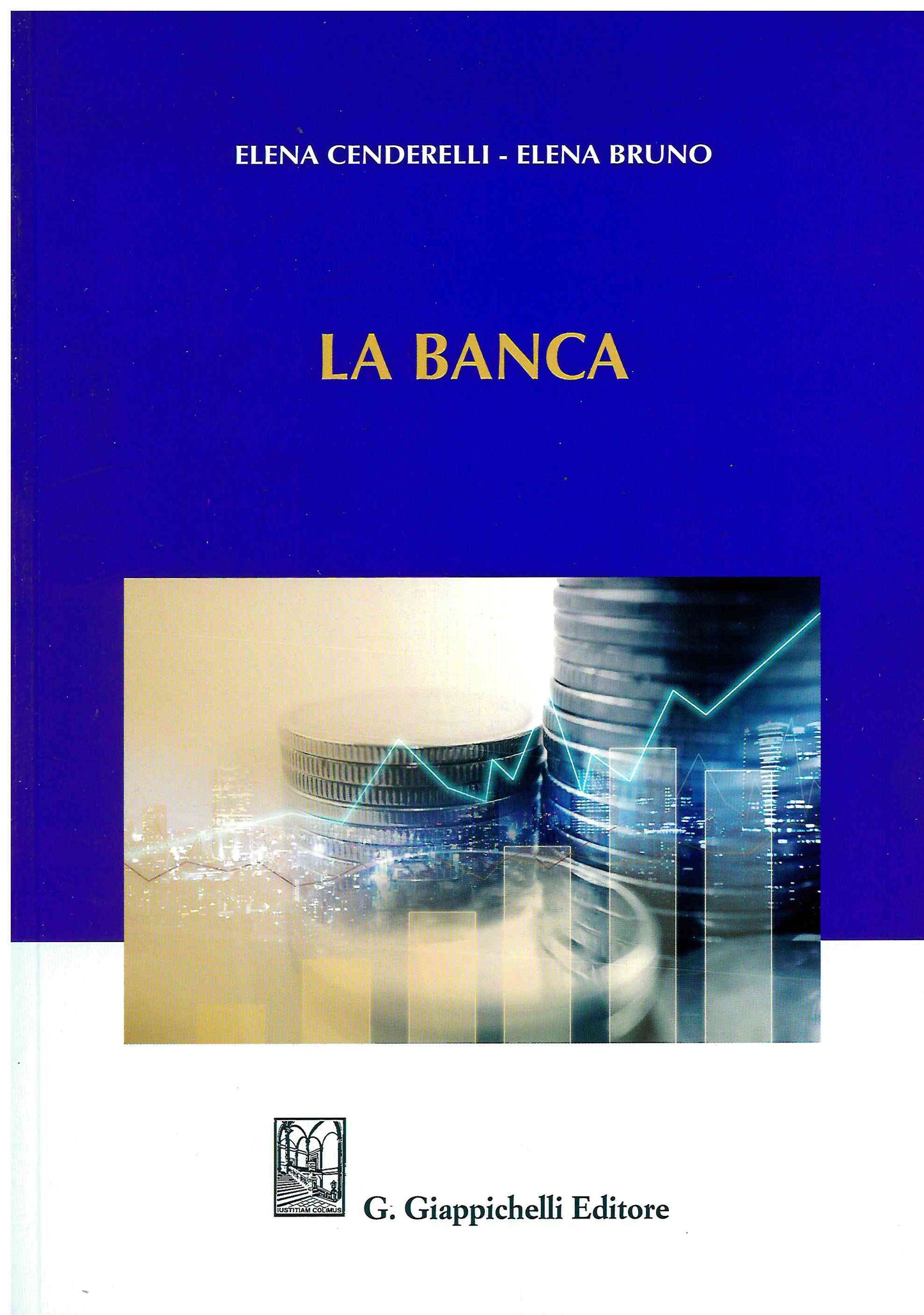 La Banca - Cenderelli, Bruno