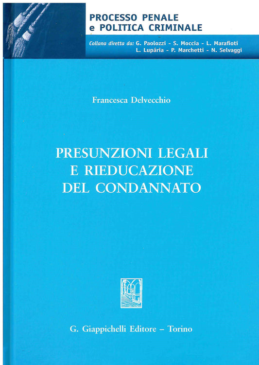 Presunzioni legali rieducaz.condannato - Delvecchio