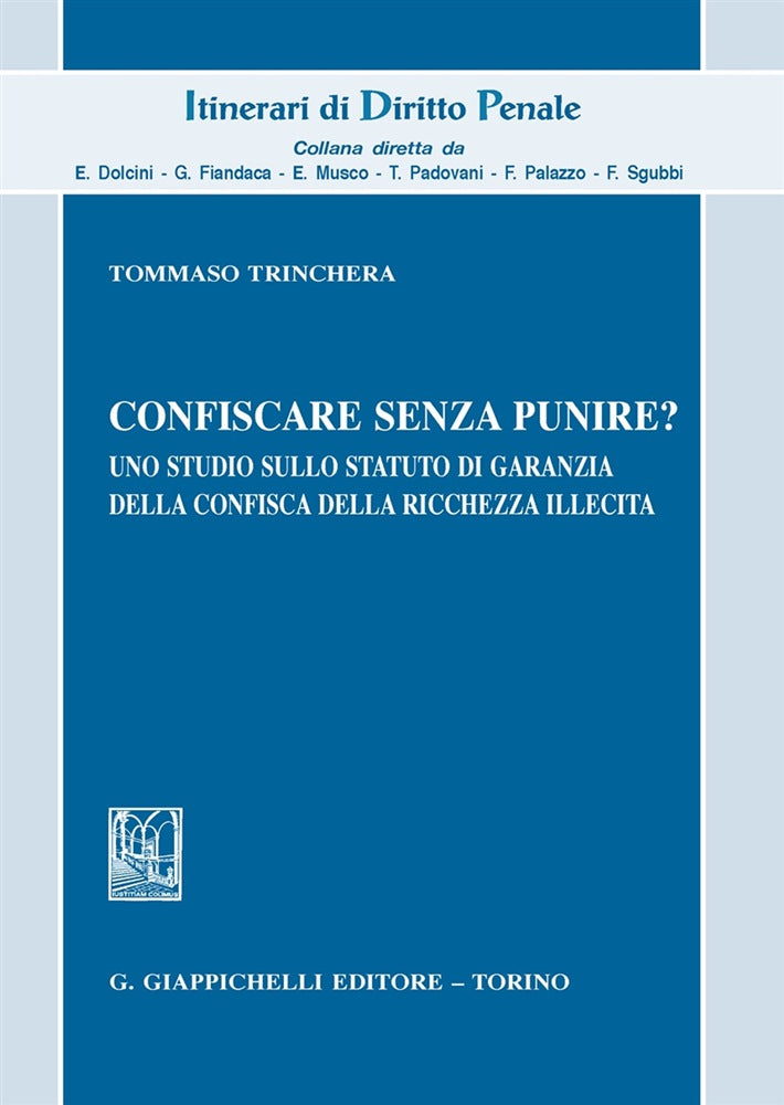 Confiscare senza punire - Trinchera