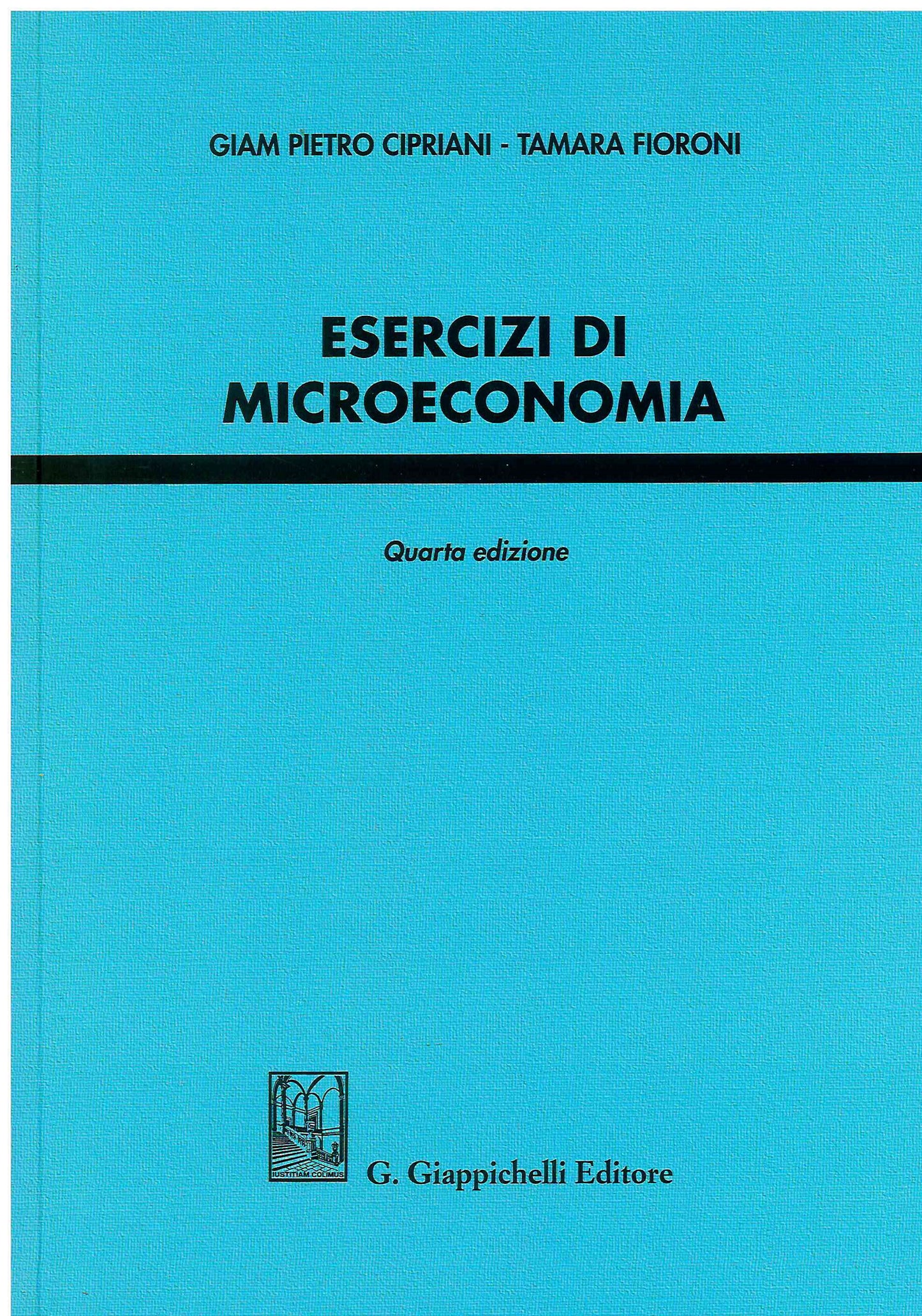 Esercizi di microeconomia 4ed. - Cipriani