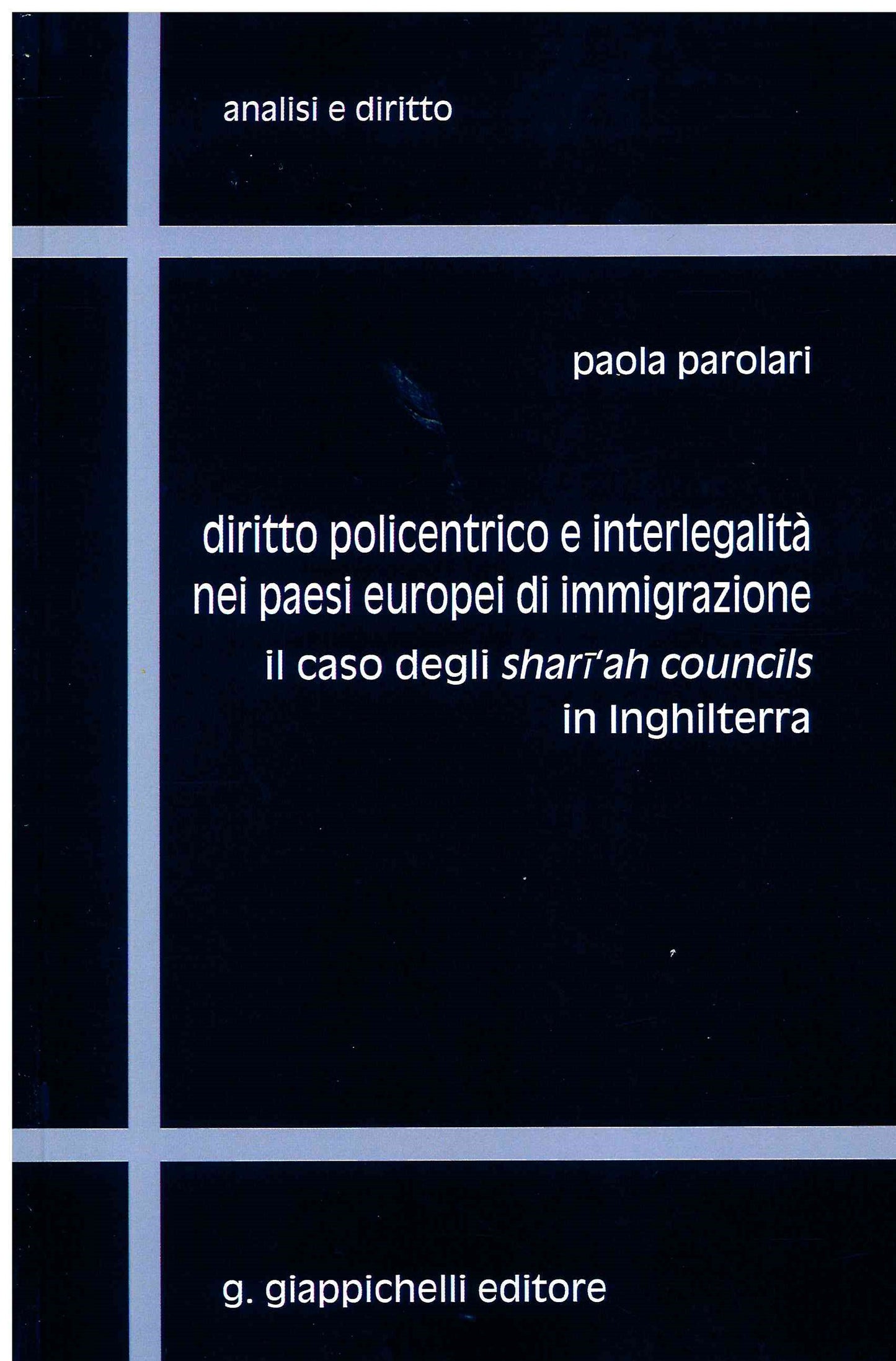 Diritto policentrico e interlegalità - Parolari