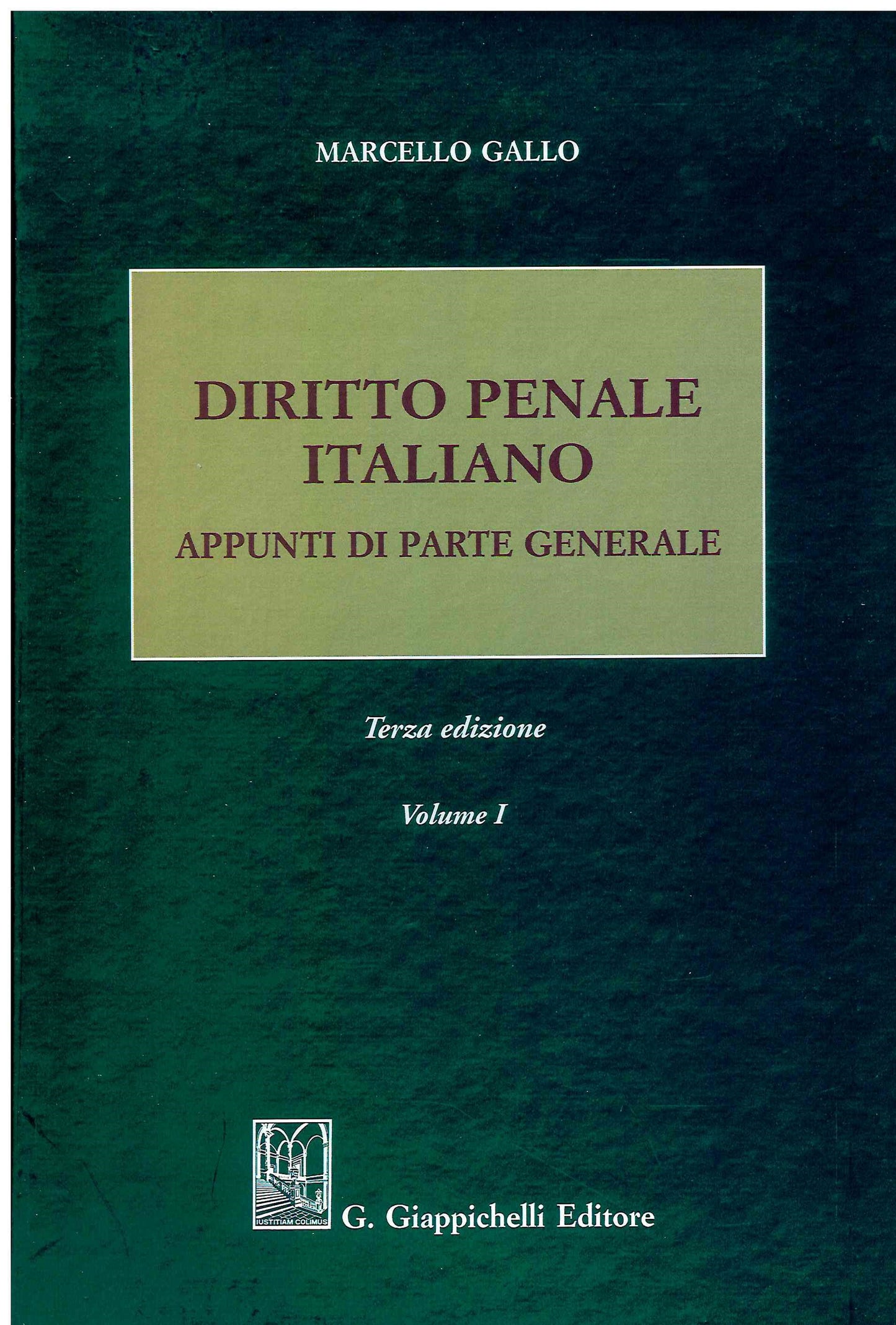 Diritto penale italiano vol.1 3ed. - Gallo