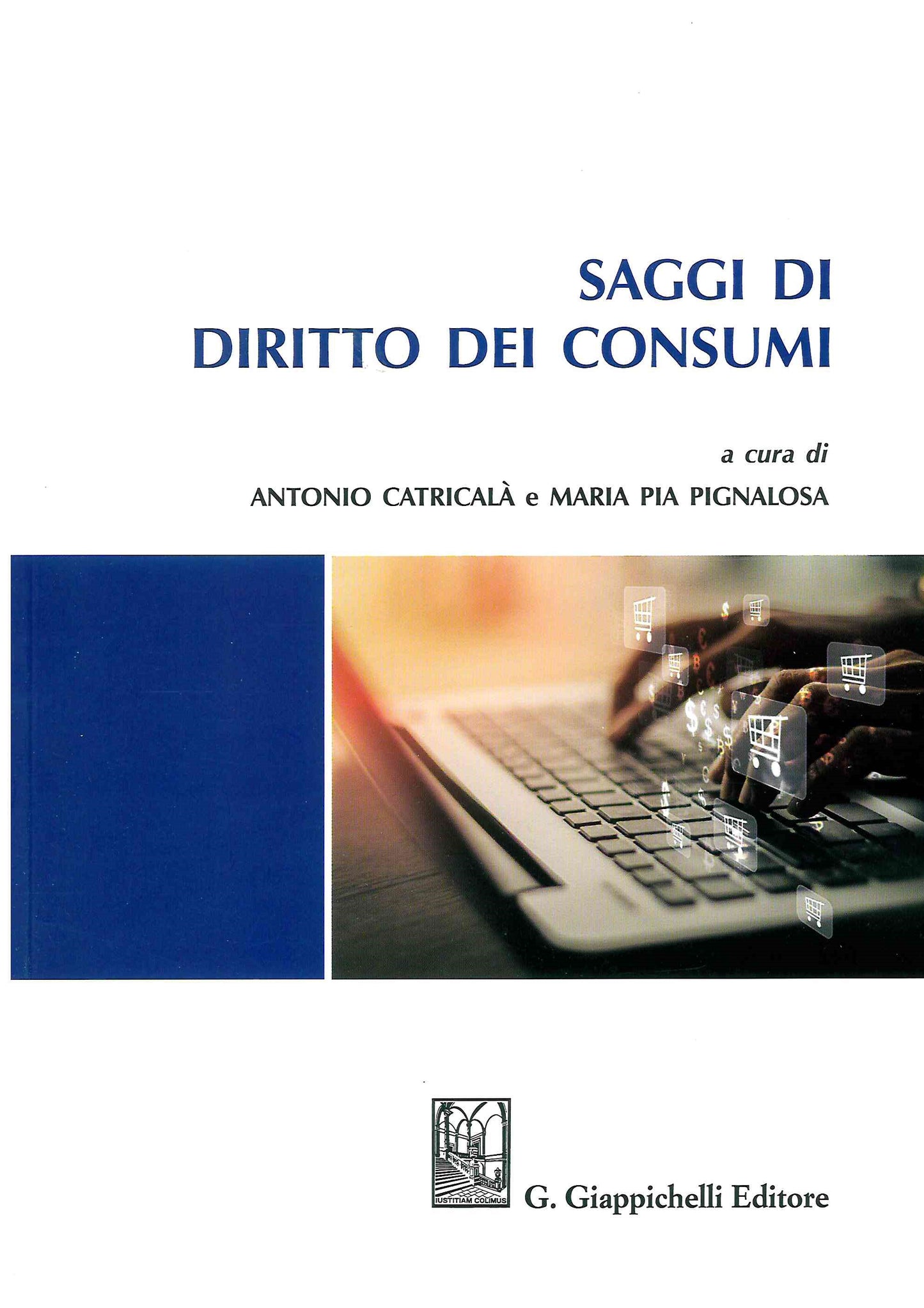 Saggi diritto dei consumatori - Catricalà Pignalosa