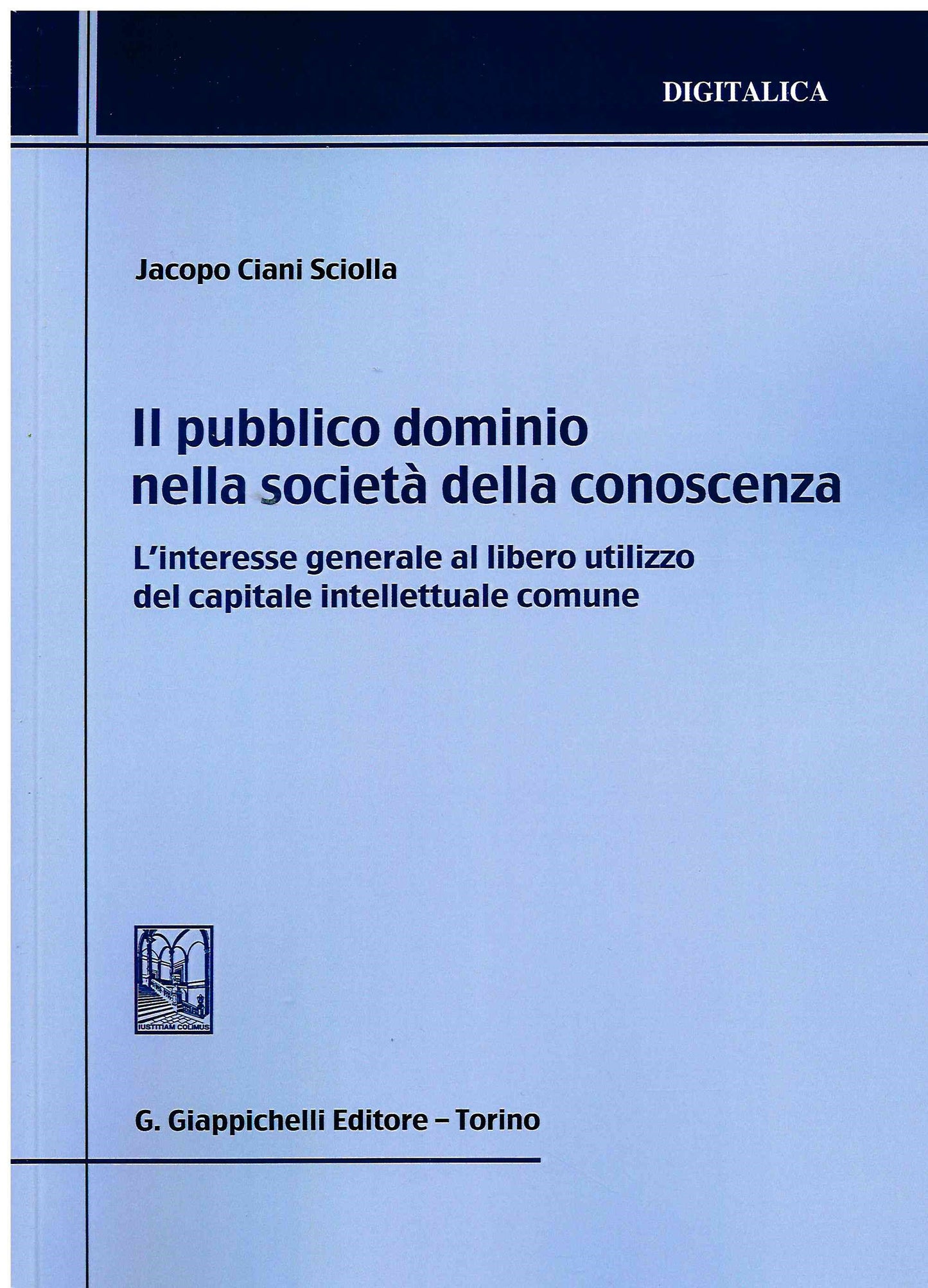 Pubblico dominio società conoscenza - Ciani Sciolla