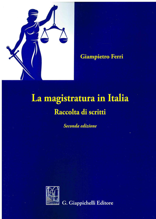 Magistratura in italia 2ed. - Ferri