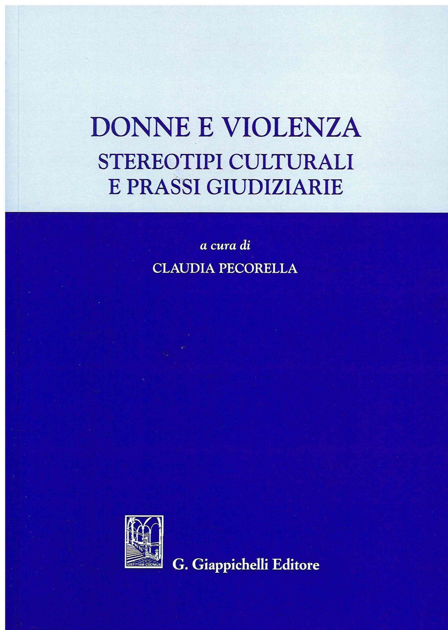 Donne e violenza stereotipi culturali - Pecorella