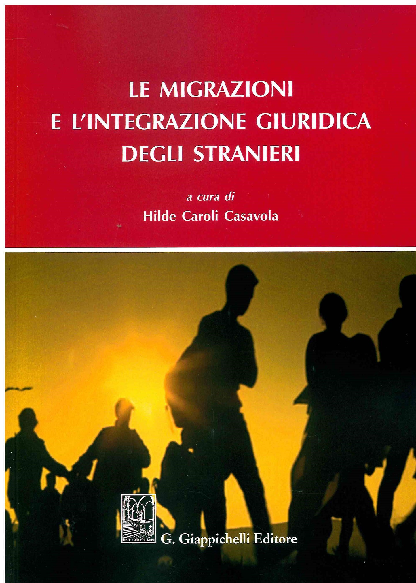 Migrazione e integrazione giurid.stranie - Caroli Casavola