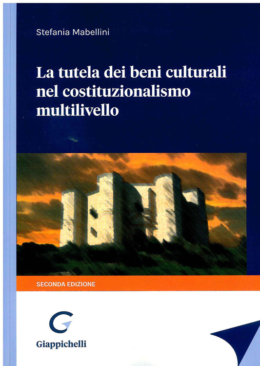 Tutela beni culturali costituzionalismo - Mabellini