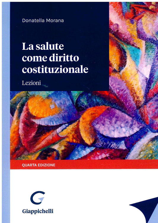 Salute come diritto costituzionale 4ed. - Morana