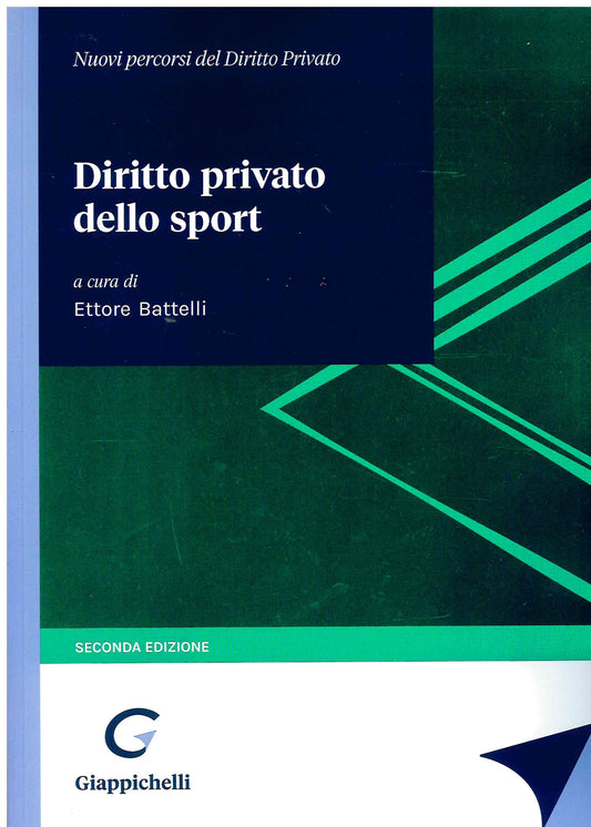 Diritto privato dello sport 2ed. - Battelli