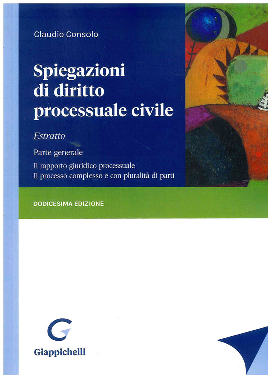 Estratto Spiegazioni dir.process.civile - Consolo