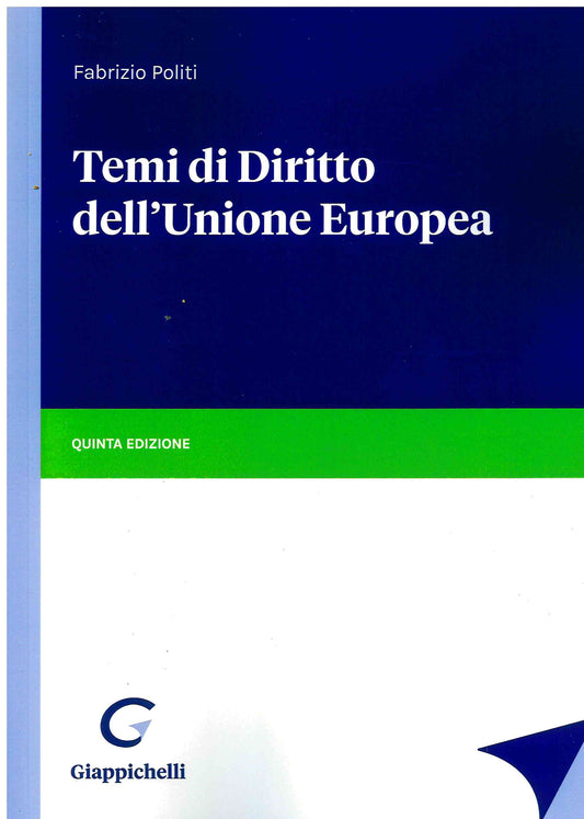 Temi diritto unione europea 5ed. - Politi