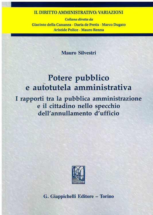 Potere pubblico autotutela amministrat. - Silvestri