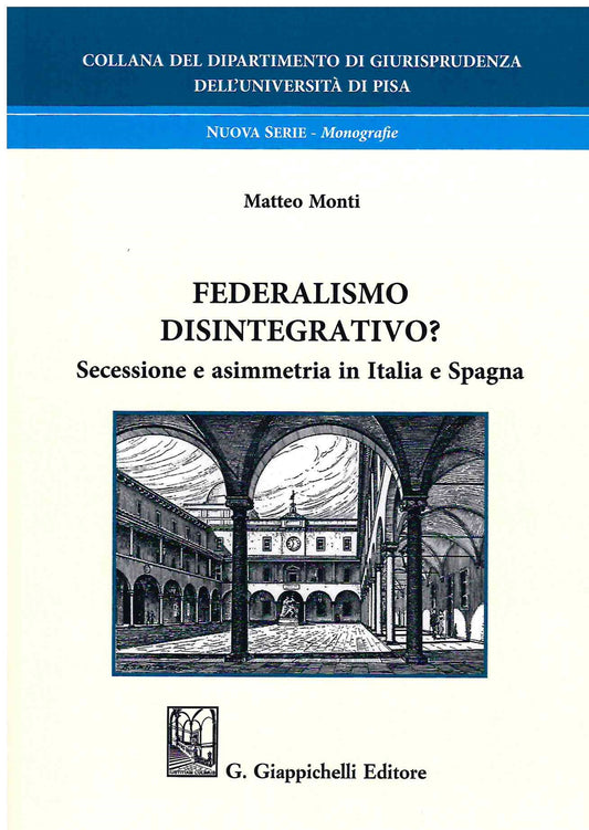 Federalismo disintegrativo - Monti