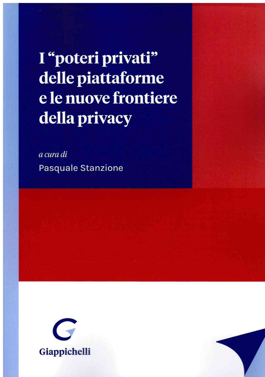 Poteri privati piattaforme e privacy - Stanzione