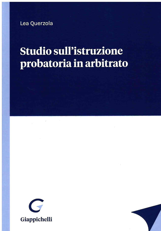 Studio istruzione probatoria arbitrato - Querzola