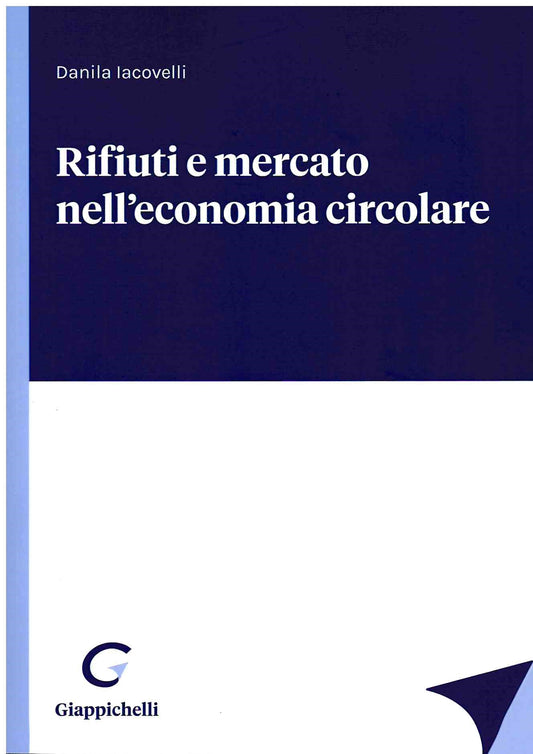 Rifiuti e mercato economia circolare - Iacovelli