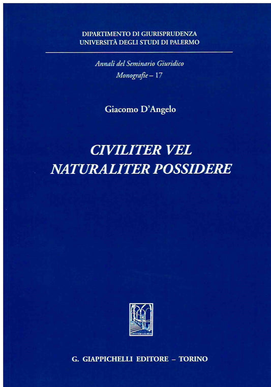 Civiliter vel naturaliter possidere - D'Angelo