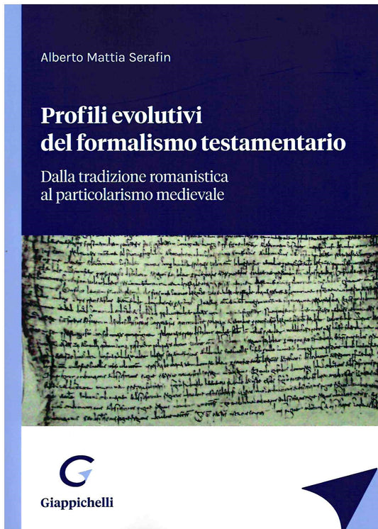 Profili evolutivi formalismo testament. - Serafin