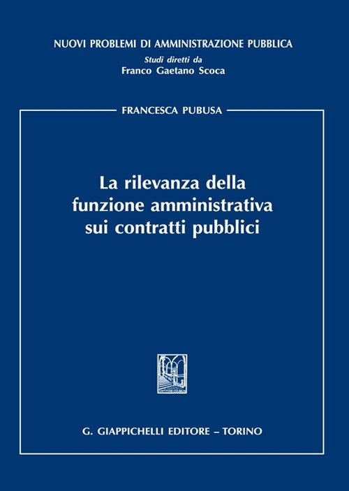 Rilevanza della funzione amministrativa - Pubusa
