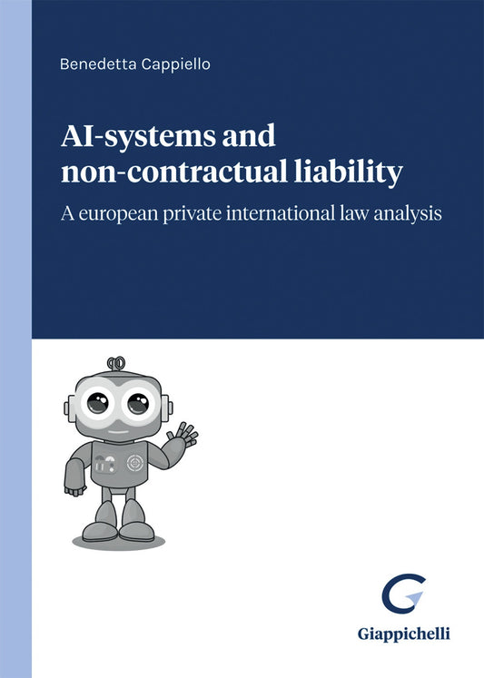 Ai systems and non-contractual liability - Cappiello