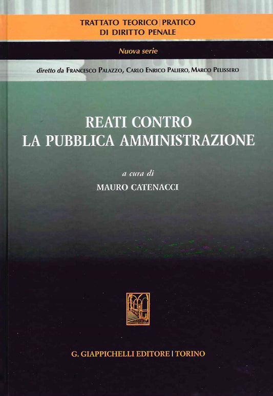 Reati contro pubblica amm.ne 2ed. - Catenacci