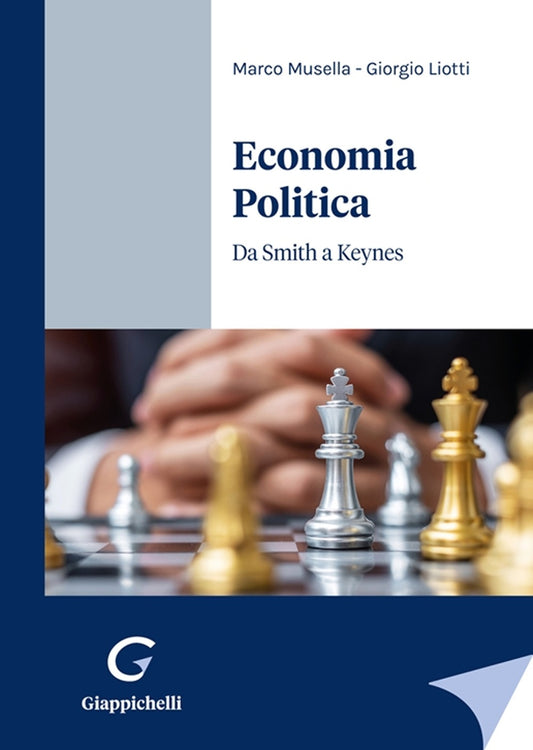 Economia politica da smith a keynes - Musella