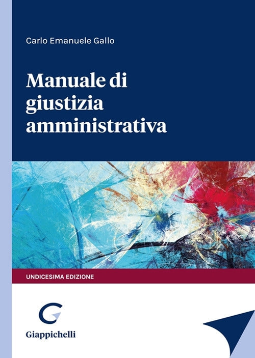 Manuale giustizia amministrativa 11ed. - Gallo
