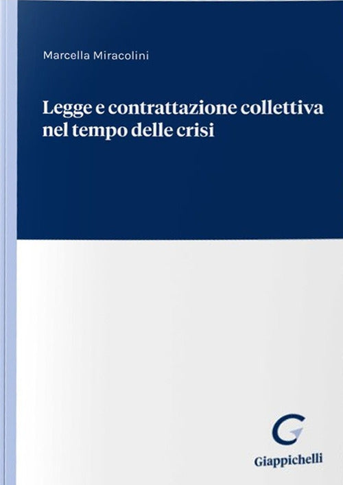 Legge e contrattazione collettiva - Miracolini
