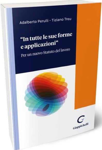 In tutte sue forme e applicazioni - Perulli Treu