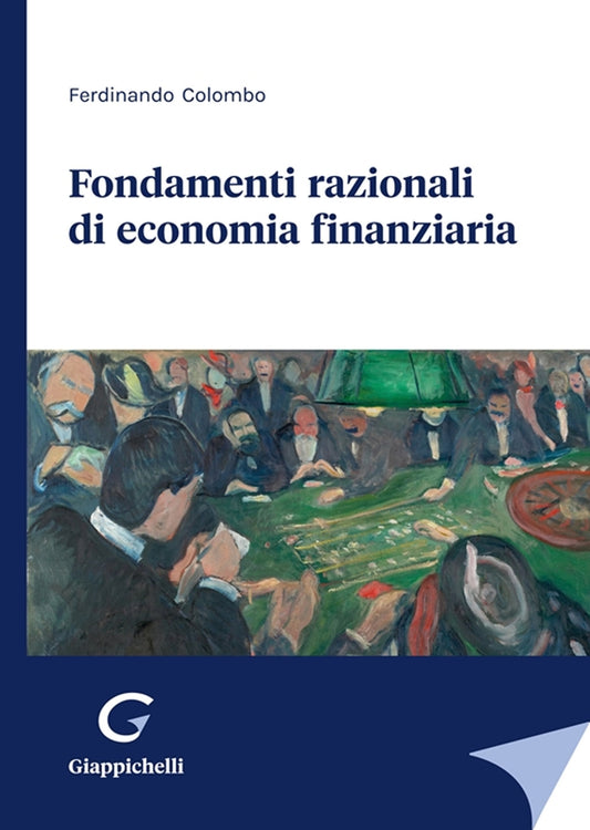 Fondamenti razionali economia finanziar. - Colombo