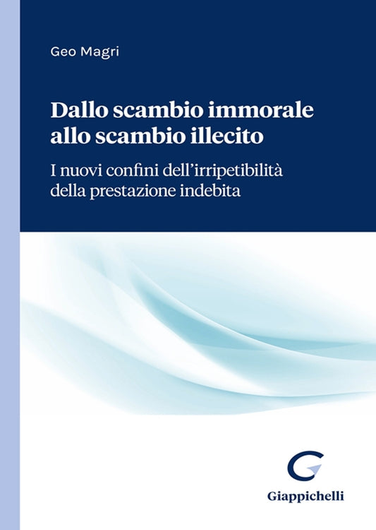Dallo scambio immorale allo scambio ille - Magri