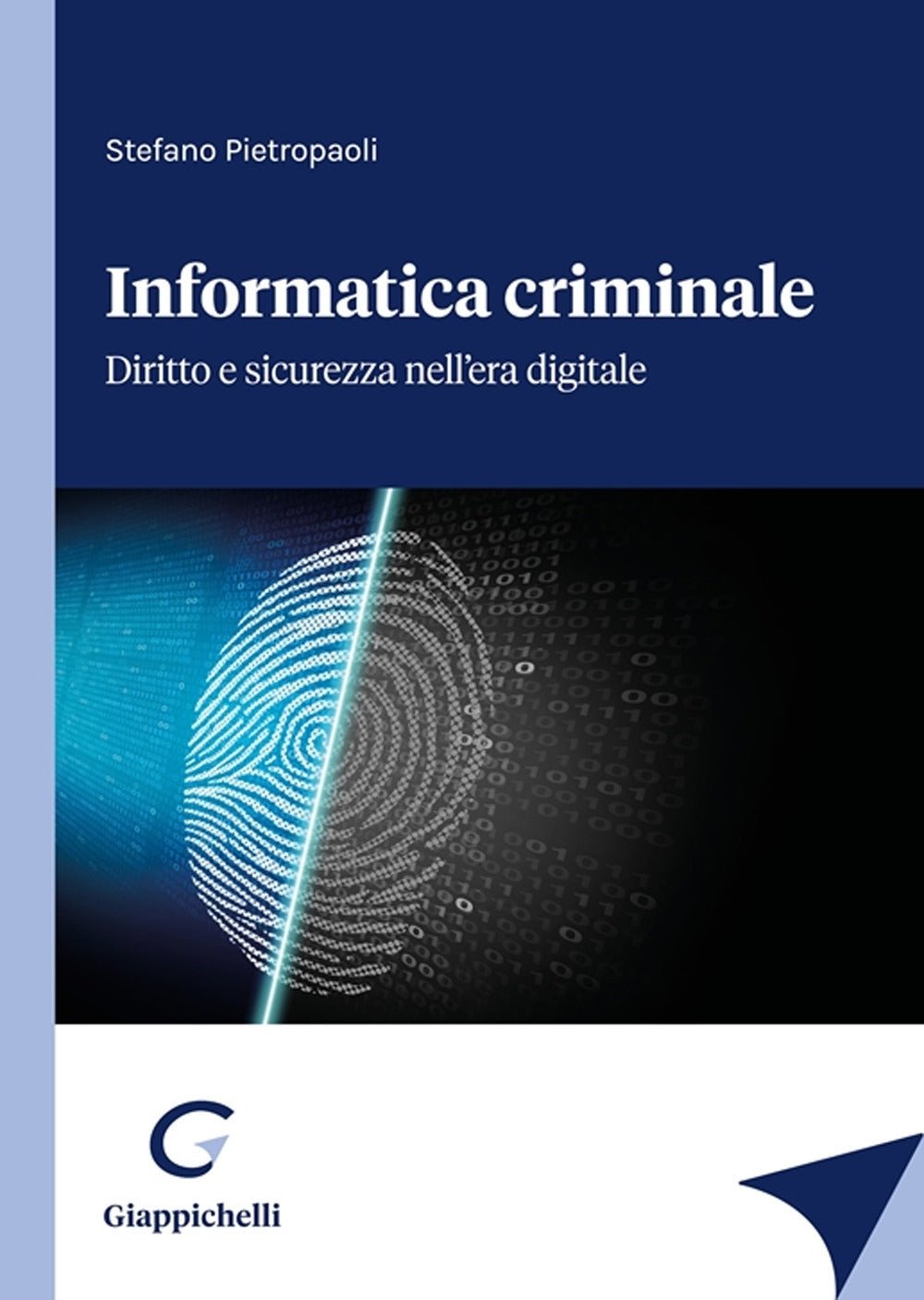 Informatica criminale - Pietropaoli