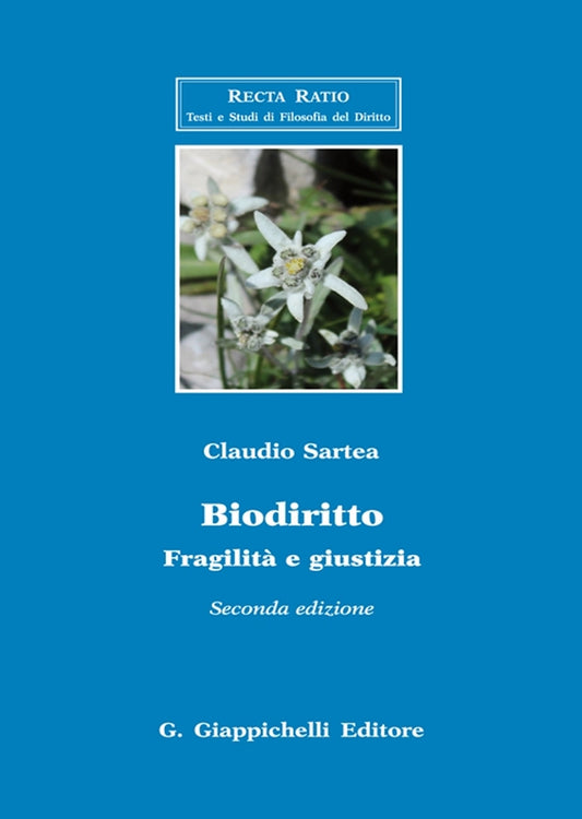 Biodiritto fragilita' e giustizia 2ed. - Sartea
