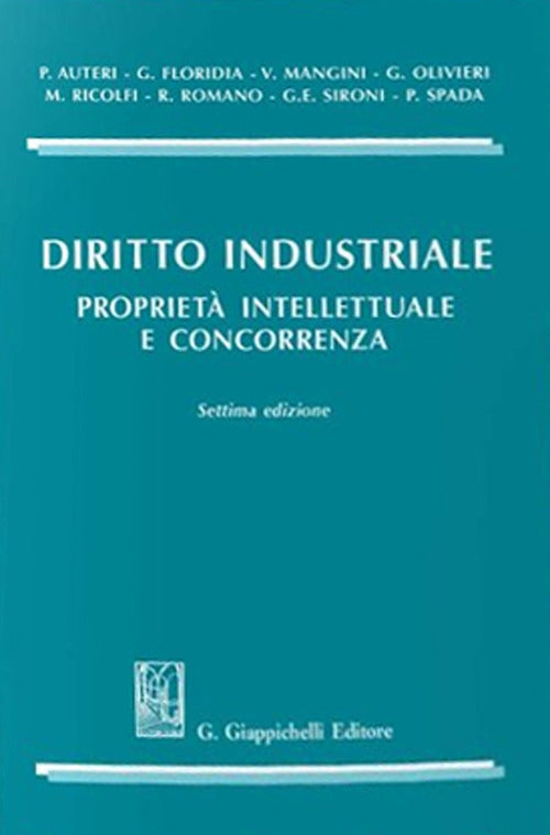 Diritto industriale prop.intellet.7ed. - Auteri