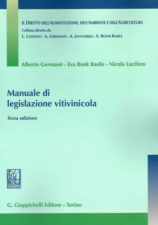 Manuale legislazione vitinicola 3ed. - Germano'