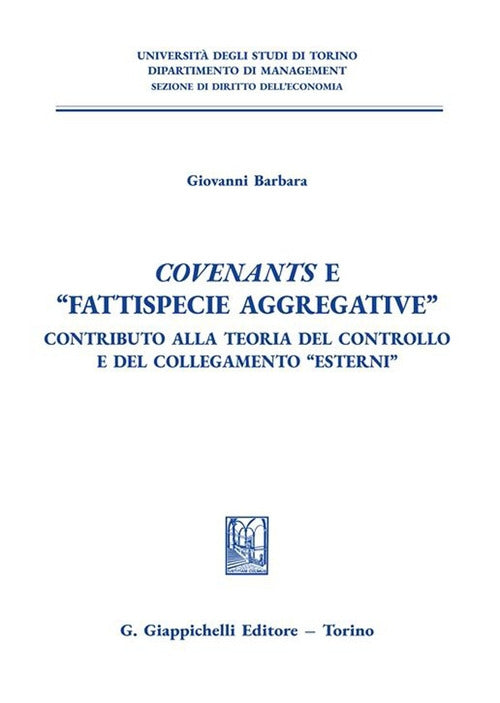 Covenants e fattispecie aggregative - Barbara