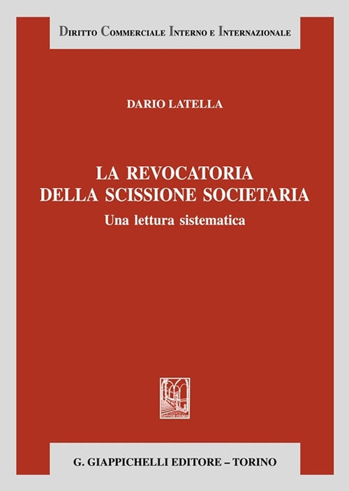 Revocatura scissione societaria - Latella