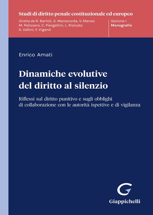 Dinamiche evolutive diritto al silenzio - Amati