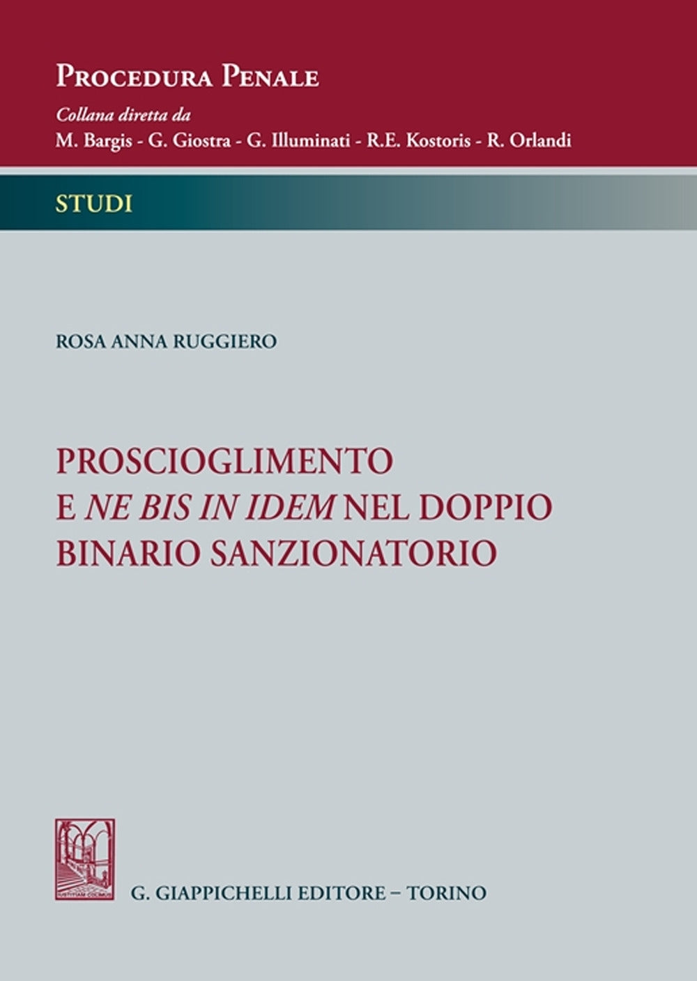 Proscioglimento e ne bis in idem - Ruggiero