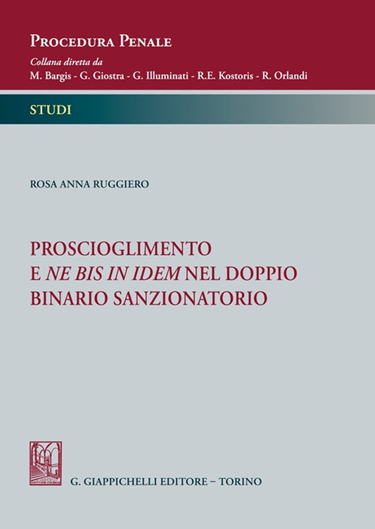 Proscioglimento e ne bis in idem - Ruggiero