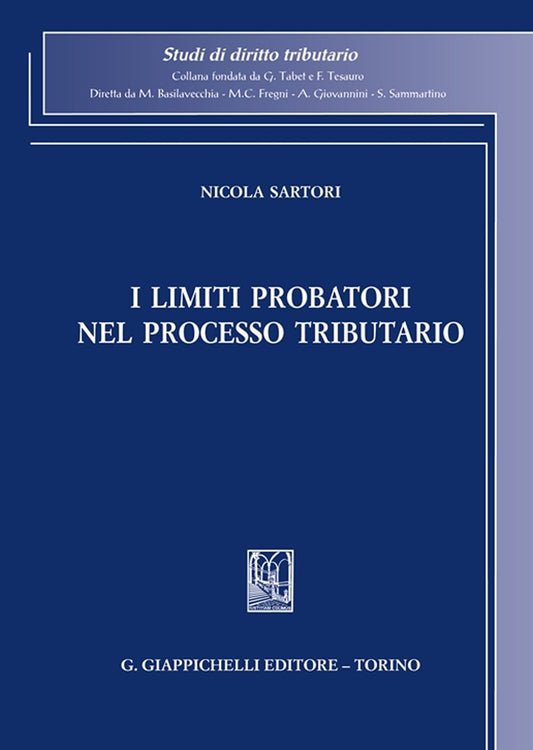 Limiti probatori processo tributario - Sartori