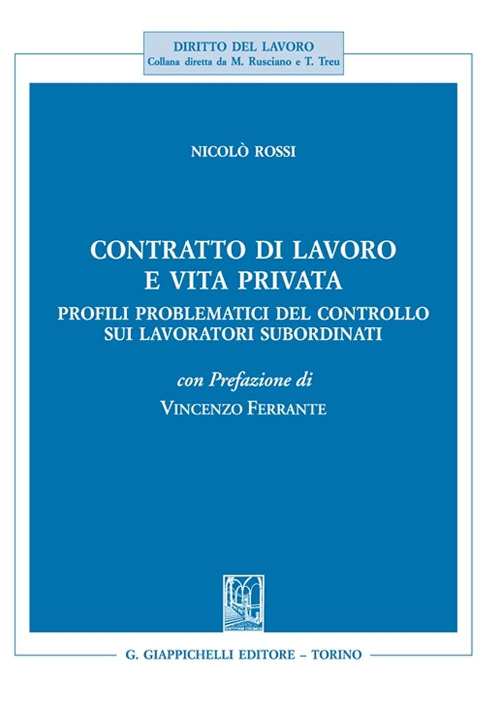 Contratto di lavoro e vita privata - Rossi